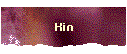 Bio