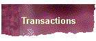 Transactions